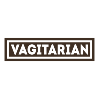 Vagitarian Decal (Brown)